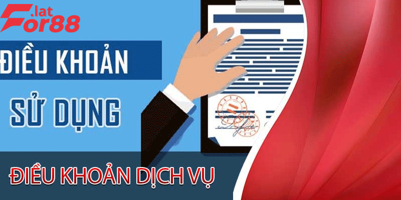 Điều Khoản Dịch Vụ Nhà Cái For88